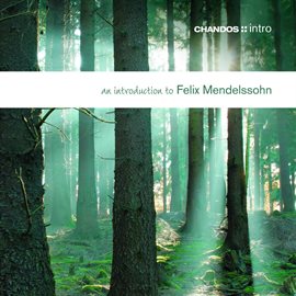 Cover image for An Introduction To Felix Mendelssohn