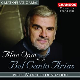 Cover image for Alan Opie Sings Bel Canto Arias