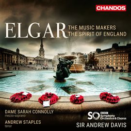 Imagen de portada para Elgar: The Music Makers & The Spirit Of England