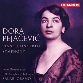 Cover image for Dora Pejačević: Piano Concerto, Op. 33, Symphony In F-Sharp Minor, Op. 41