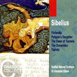 Cover image for Sibelius: Finlandia, Tapiola, Pohjola's Daughter, The Swan Of Tuonela & The Oceanides