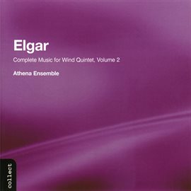 Imagen de portada para Elgar: Music For Wind Quintet, Vol. 2