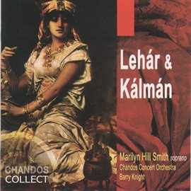 Cover image for Marilyn Hill Smith Sings Lehar And Kalman