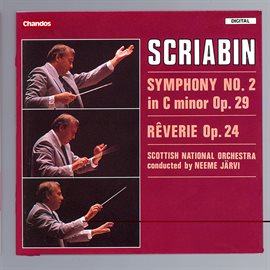 Cover image for Scriabin: Symphony No. 2 & Rêverie