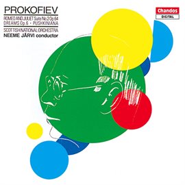 Cover image for Prokofiev: Romeo & Juliet Suite No. 2, Dreams & Pushkiniana