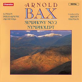 Imagen de portada para Bax: Symphony No. 2 & Nympholept