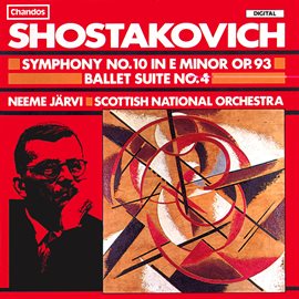 Cover image for Shostakovich: Symphony No. 10 & Ballet Suite No. 4