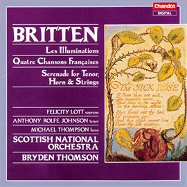 Cover image for Britten: Les Illuminations, 4 Chansons Françaises & Serenade For Tenor, Horn And Strings