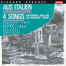 Cover image for Strauss: Aus Italien, Winterweihe, Mein Auge, Das Rosenband & Befreit