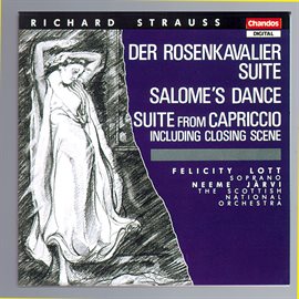 Cover image for Strauss: Capriccio Suite, Salome's Dance & Der Rosenkavalier Suite