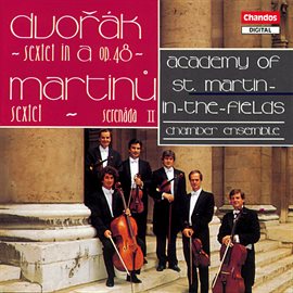 Imagen de portada para Dvořák: Sextet In A Major - Martinů: Serenade No. 2 & String Sextet