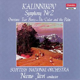 Cover image for Kalinnikov: Symphony No. 2, Tsar Boris Overture & The Cedar And The Palm