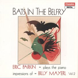 Cover image for Eric Parkin Plays Mayerl Piano Impressions, Vol. 2