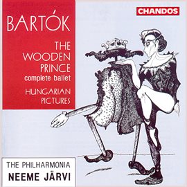 Cover image for Bartók: The Wooden Prince & Hungarian Pictues