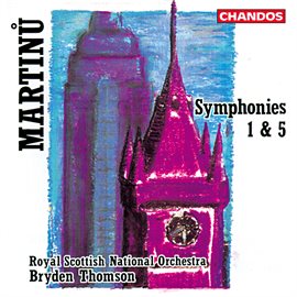 Cover image for Martinů: Symphony No. 1 & Symphony No. 5