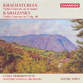 Cover image for Kabalevsky: Violin Concerto In C Major - Khachaturian: Violin Concerto In D Minor