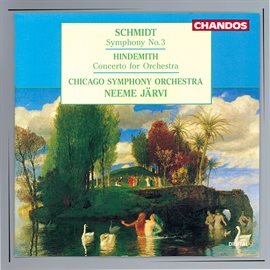 Cover image for Schmidt: Symphony No. 3 - Hindemith: Concerto For Orchestra