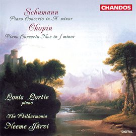 Cover image for Schumann: Piano Concerto In A Minor - Chopin: Piano Concerto No. 2