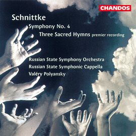 Cover image for Schnittke: Symphony No. 4 & Three Sacred Hymns