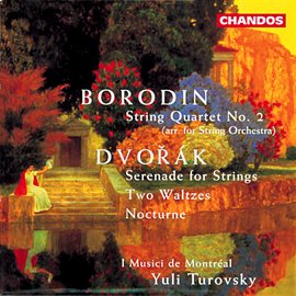 Cover image for Borodin & Dvořák: Works For Strings