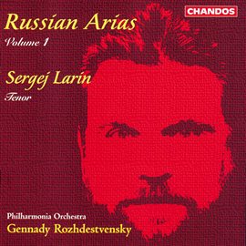 Cover image for Sergej Larin Sings Russian Opera Arias, Vol. 1