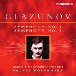 Cover image for Glazunov: Symphonies Nos. 4 & 5
