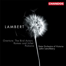 Imagen de portada para Lambert: The Bird Actors, Pomona & Romeo And Juliet