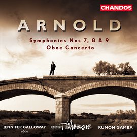 Cover image for Arnold: Symphonies Nos. 7, 8 And 9 & Oboe Concerto