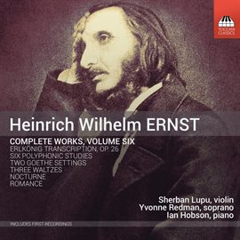 Imagen de portada para Ernst: Complete Works, Vol. 6