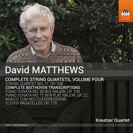 Cover image for Matthews: Complete String Quartets, Vol. 4