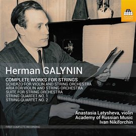 Cover image for Herman Galynin: Complete Works For Strings