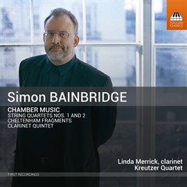 Cover image for Simon Bainbridge: Chamber Music