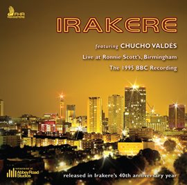 Cover image for Irakere - Live At Ronnie Scott's Birmingham