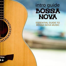 Cover image for Intro Guide: Bossa Nova