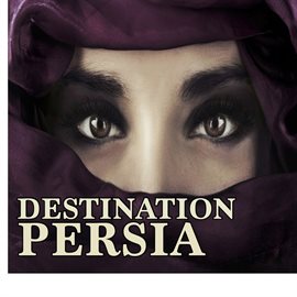 Cover image for Destination Persia