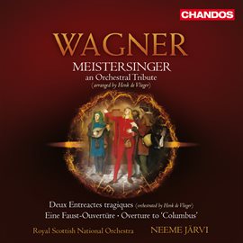 Cover image for Wagner: Die Meistersinger (an Orchestral Tribute)