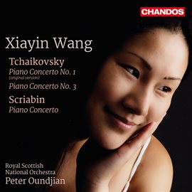 Cover image for Tchaikovsky: Piano Concertos Nos. 1 & 3 - Scriabin: Piano Concerto In F-Sharp Minor