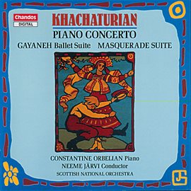 Cover image for Khachaturian: Piano Concerto, Masquerade Suite & Gayaneh