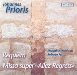 Imagen de portada para Prioris, J.: Requiem / Missa Super Allez Regrets
