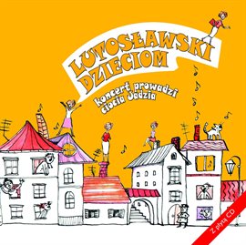 Cover image for Lutosławski Dzieciom