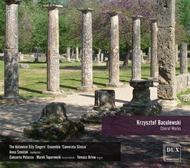 Cover image for Baculewski: Choral Works