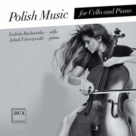 Cover image for Polish Music For Cello & Piano