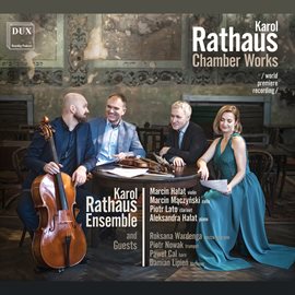 Cover image for Karol Rathaus: Chamber Works