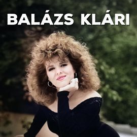 Cover image for Balázs Klári Slágerválogatás