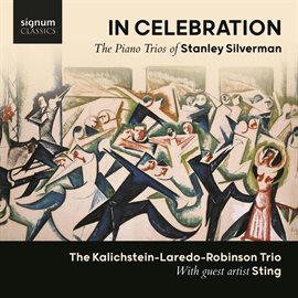 Cover image for In Celebration: The Piano Trios Of Stanley Silverman