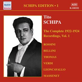 Cover image for Schipa, Tito: Complete Victor Recordings (the), Vol. 1 (1922-1925)