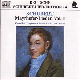 Cover image for Schubert: Lied Edition  4 - Mayrhofer, Vol.  1