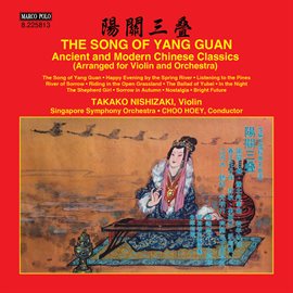 Cover image for The Song Of Yang Guan: Ancient & Modern Chinese Classics