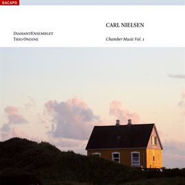 Cover image for Nielsen: Chamber Music, Vol. 1