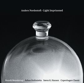 Imagen de portada para Anders Nordentoft: Light Imprisoned